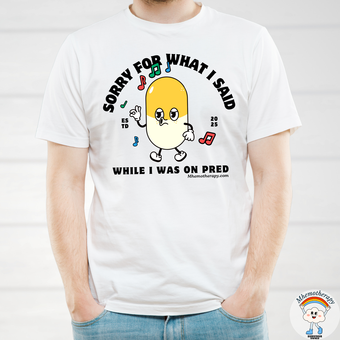 Sorry For What I Said When I Was On Pred Retro Adult Unisex Tee