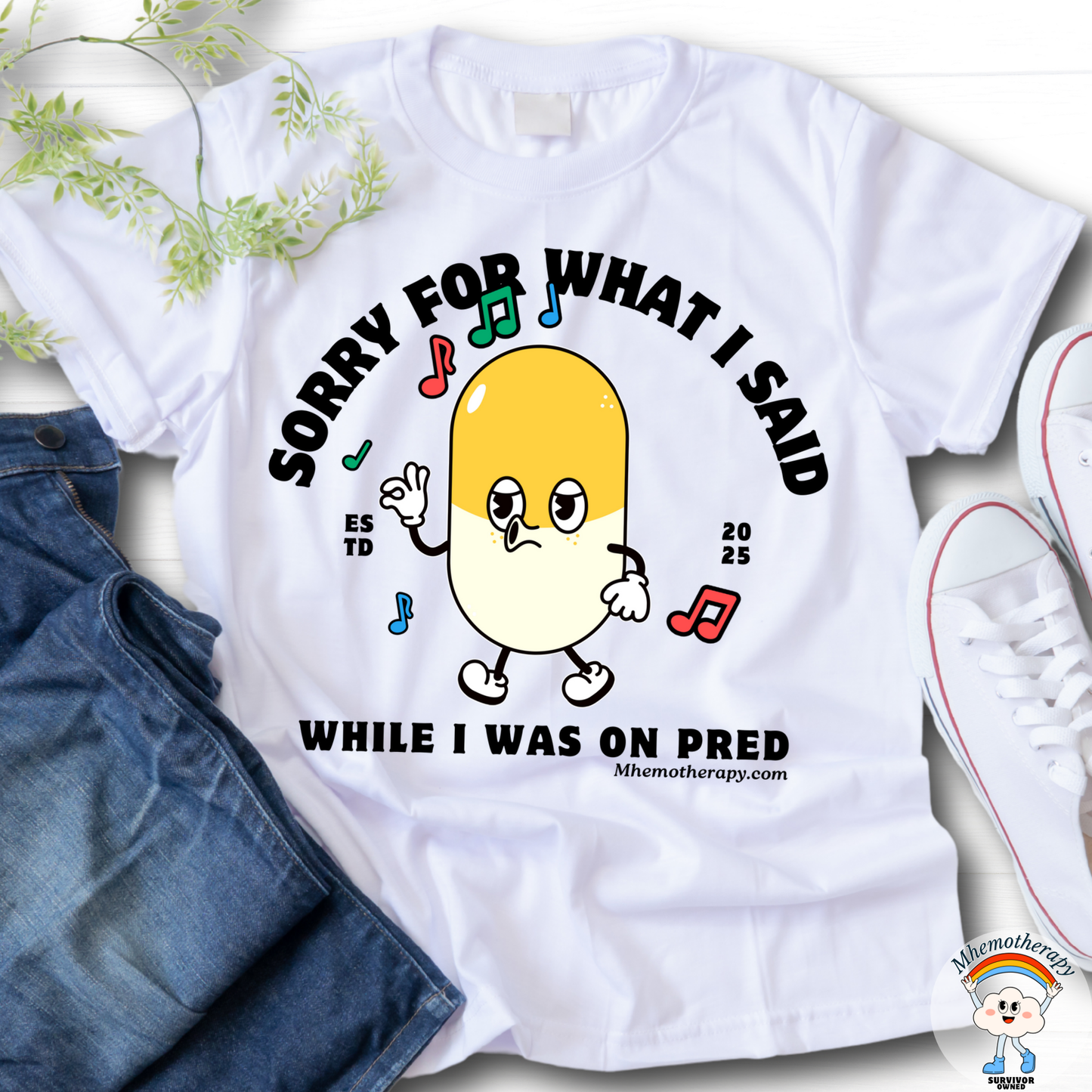 Close-up of the ironic cancer t-shirt stating "Sorry For What I Said While I Was on Pred", cancer treatment shirt, chemo gift for women and men by mhemotherapy.com.