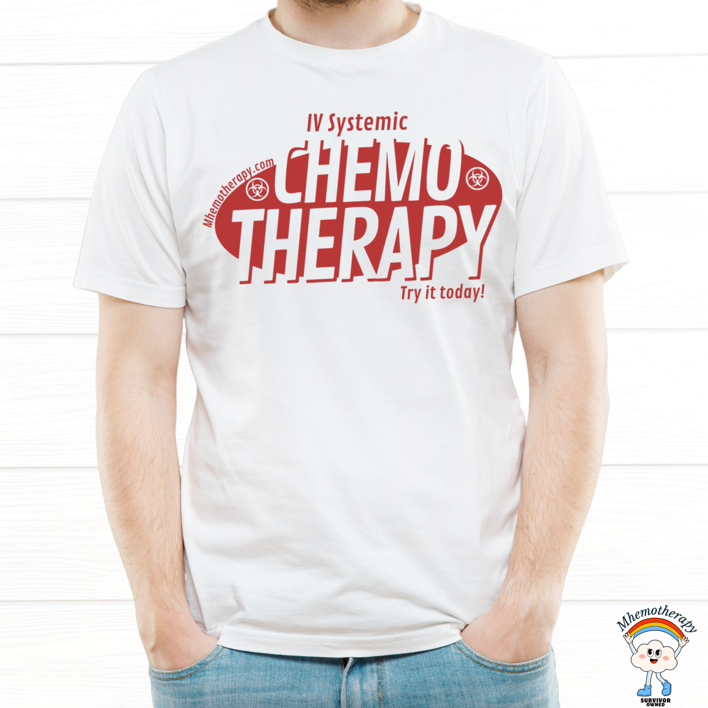Man wearing white funny chemotherapy shirt reading "IV Systemic Chemotherapy, Try It Today!", funny cancer treatment tee by mhemotherapy.com