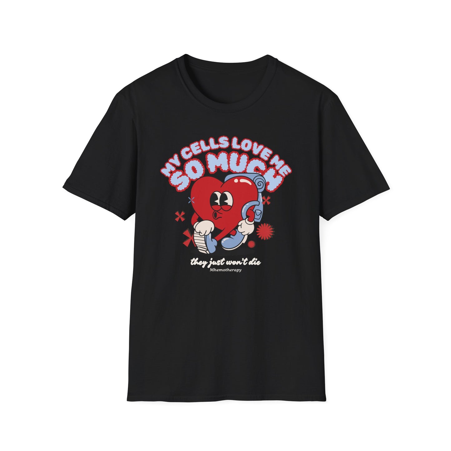 My Cells Love Me So Much They Won't Die retro funny cancer shirt, black, chemo gift for men and women front view by Mhemotherapy.com.