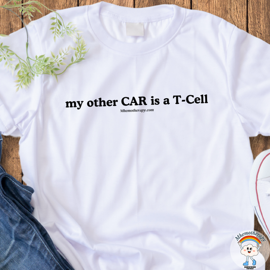 Front view of the white immunotherapy shirt "My other CAR is a T-Cell" CAR-T Cell Therapy t-shirt & funny cancer shirt by Mhemotherapy. 