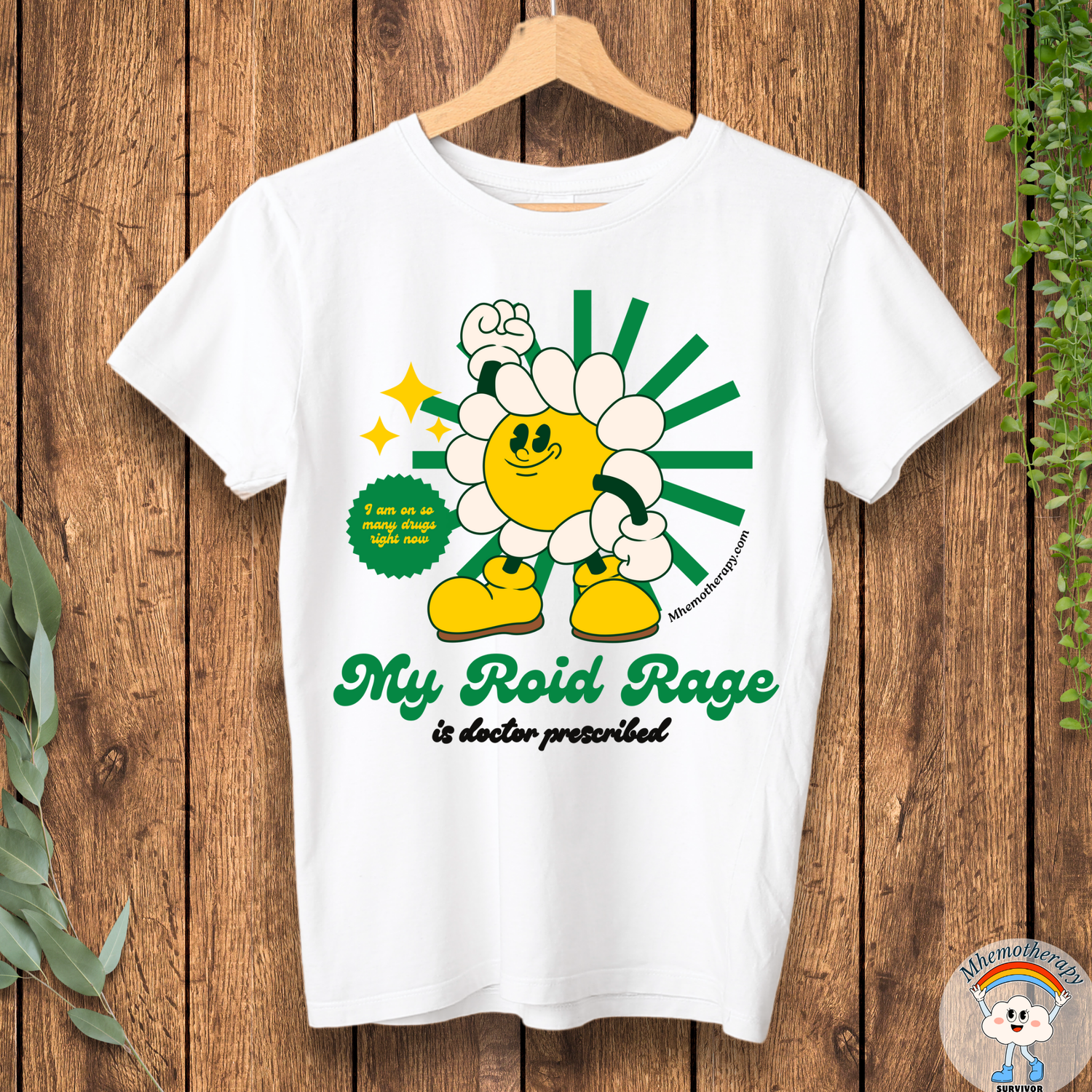 Front view of the white "My Roid Rage is Doctor Prescribed" funny cancer t-shirt for men and women by Mhemotherapy.com.