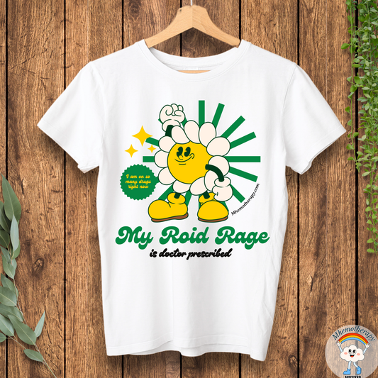 Front view of the white "My Roid Rage is Doctor Prescribed" funny cancer t-shirt for men and women by Mhemotherapy.com.