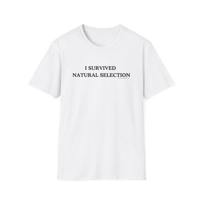 Front view of the white "I Survived Natual Selection" funny cancer t-shirt, chronic illness shirt, or spoonie tee from Mhemotherapy.