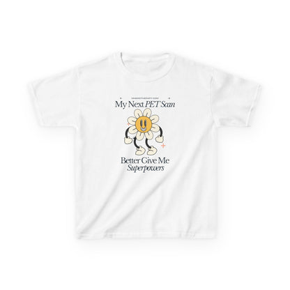 Front view of the white "My Next PET Scan Better Give Me Superpowers" retro funny cancer t-shirt for kids by Mhemotherapy.