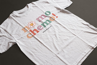Flat lay view of the white "No Mo Chemo" funny cancer shirt, chemo gift for men and women, end-of-treatment t-shirt by Mhemotherapy.com.